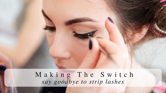 Strip lashes to lash extensions: Why you should make the switch