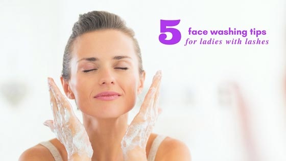 Best Face Forward; How To Wash Your Face With Lash Extensions