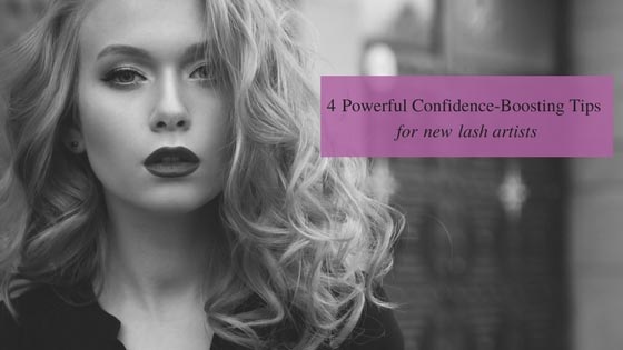 4 Powerful Confidence-Boosting Tips for New Lash Artists