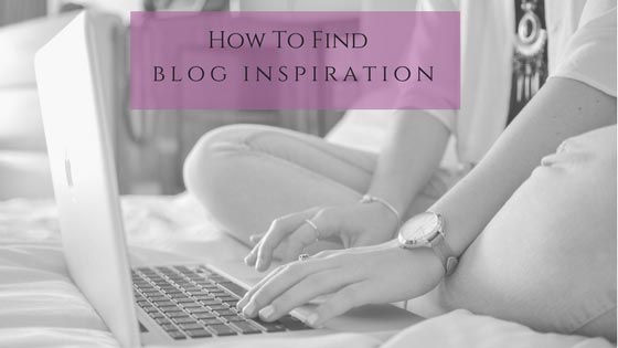 New Year, New Inspo! How To Find Ideas For Your Blog