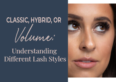 Classic, Hybrid, or Volume: Understanding Different Lash Styles
