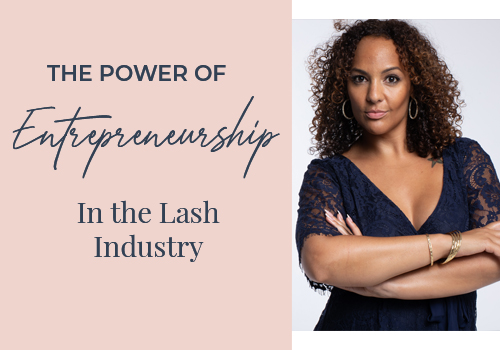 The Power of Female Entrepreneurship In The Lash Industry